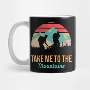 Take me to the mountains Mug